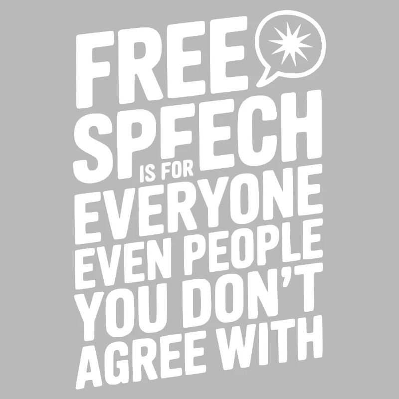 La liberté d’expression est pour tout le monde, même pour les gens que vous n’aimez pas