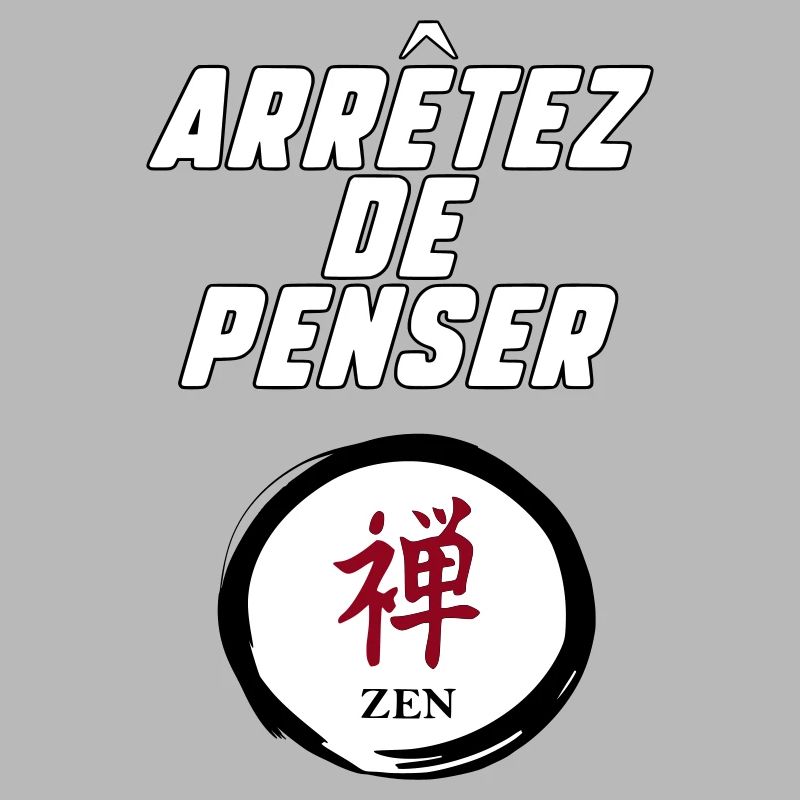 Arrêtez de penser 