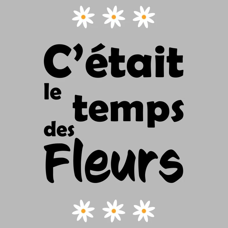 C"était le temps des fleurs