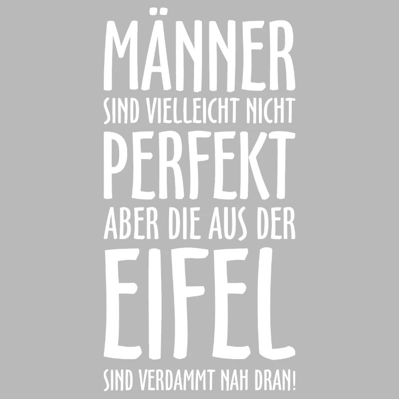 Die Männer aus der Eifel (Weiß) Eifeler Jungs