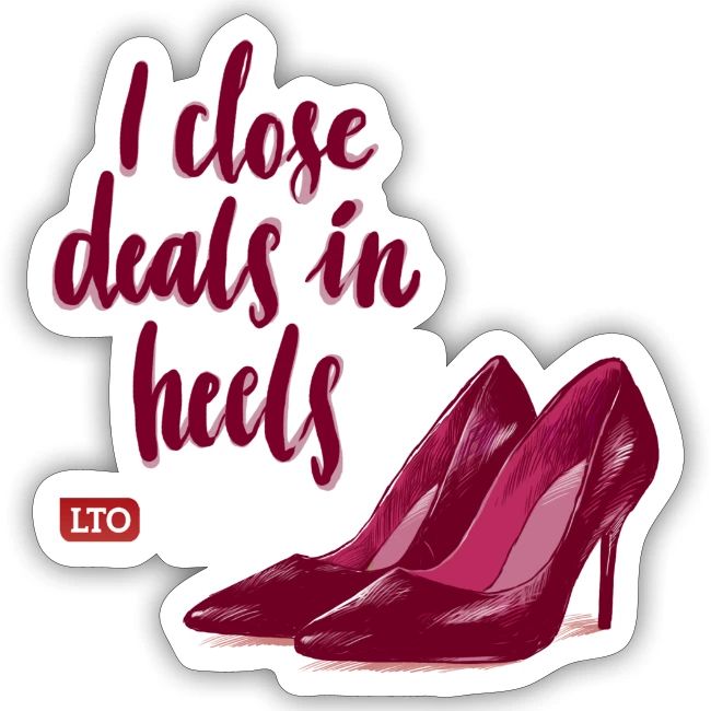 I close deals in heels