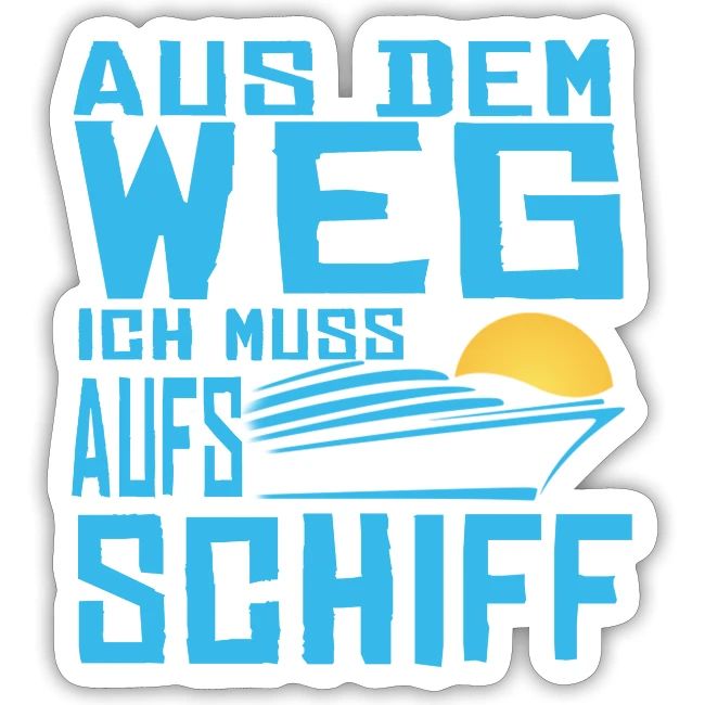 SuK - Aus dem Weg ich muss aufs Schiff