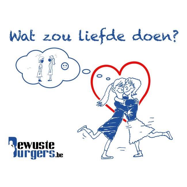 "Wat zou liefde doen?" (blauw 1)