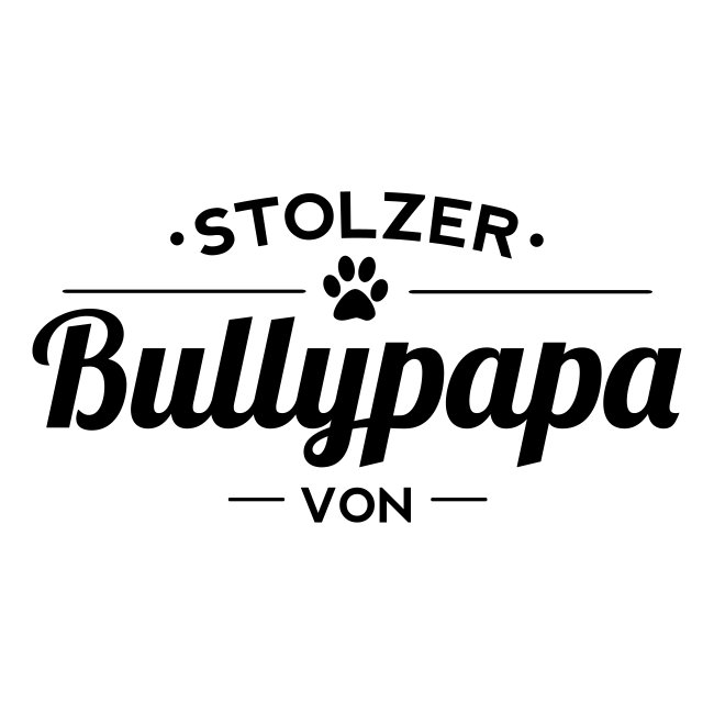Bullypapa Wunschname - Französische Bulldogge