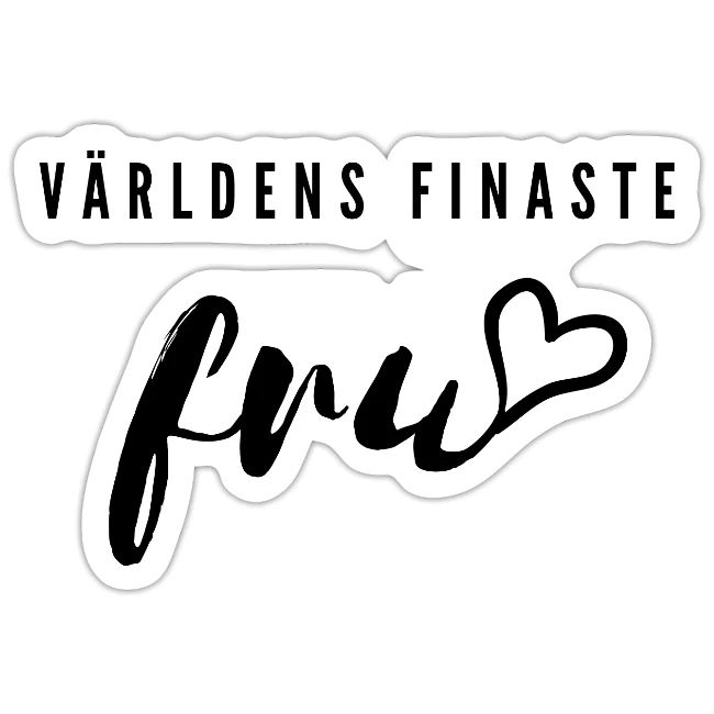 Världens finaste fru