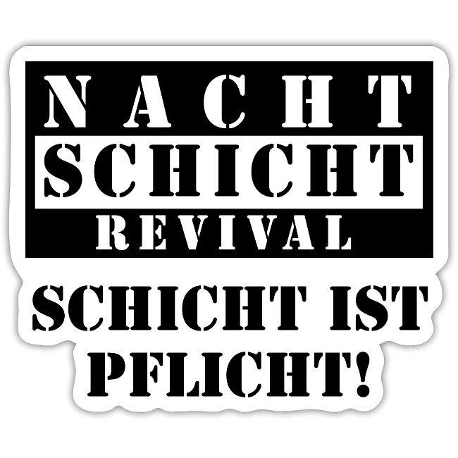 Schicht ist Pflicht!