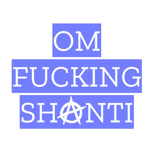 Om Fucking Shanti