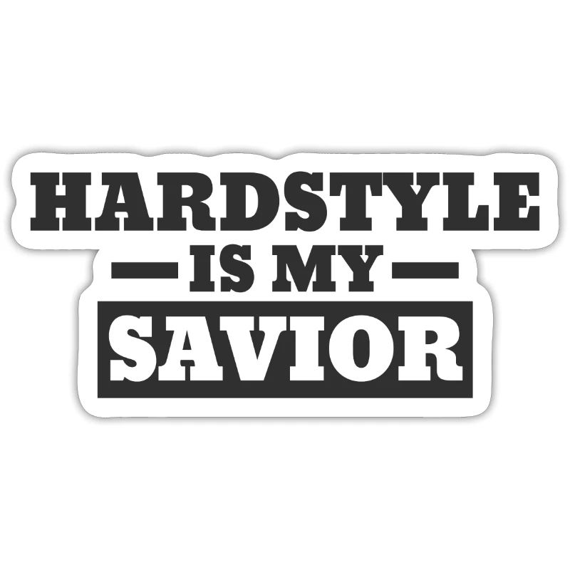 Hardstyle è il mio Salvatore | Merce alla moda