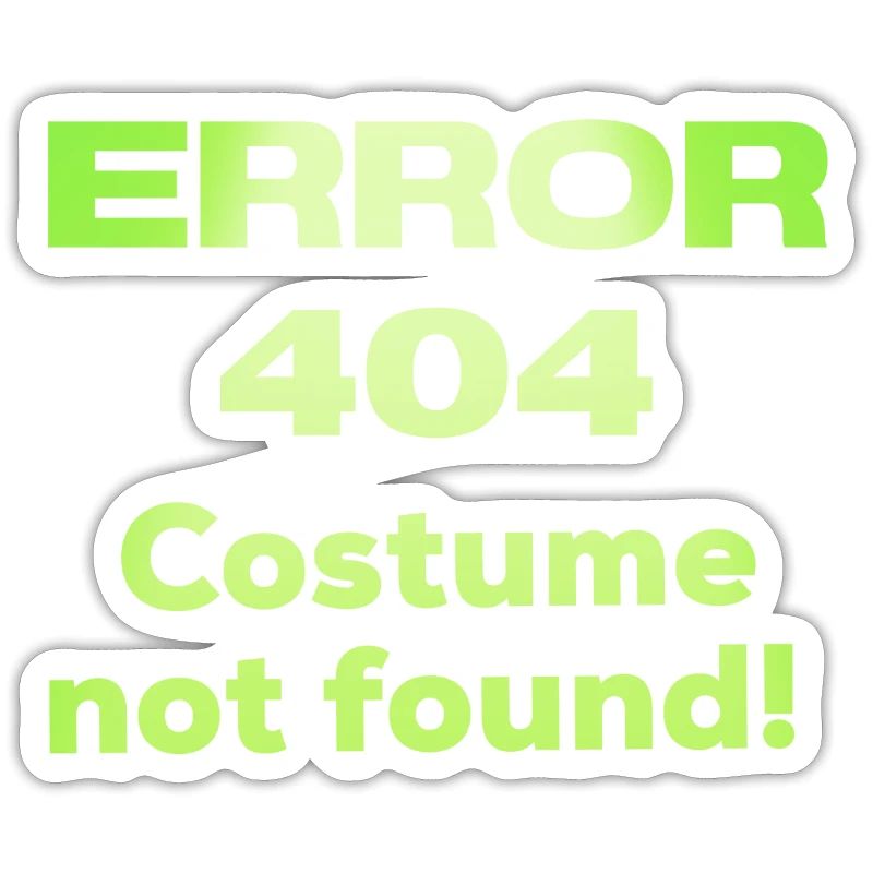 Error 404 Halloween Kostüm Spruch programmierer