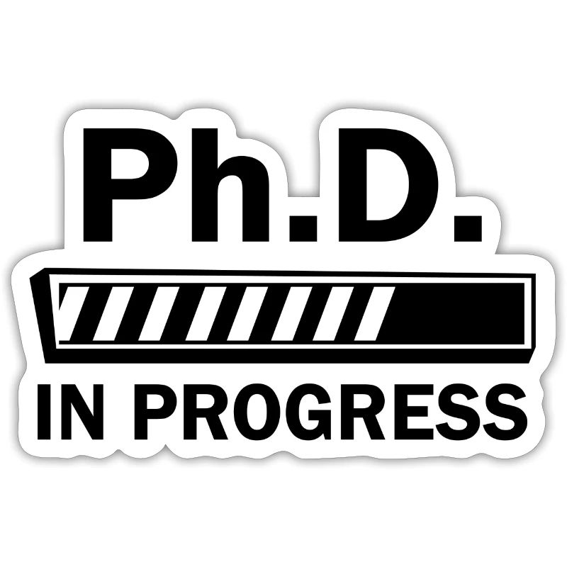 Phd in progress Abschluss Geschenk