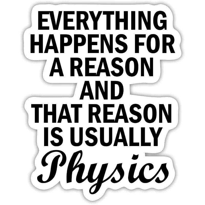 Physics Basic Saying Physicist Gift