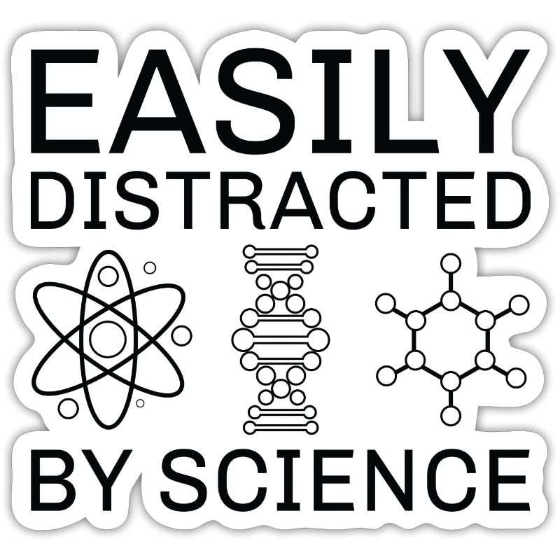 Easily Distracted By Science
