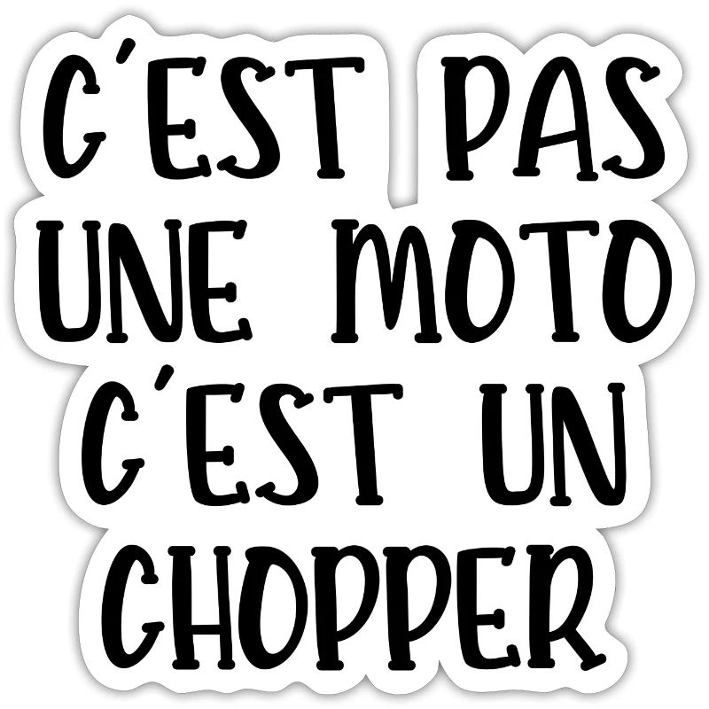 c'est pas une moto c'est un chopper