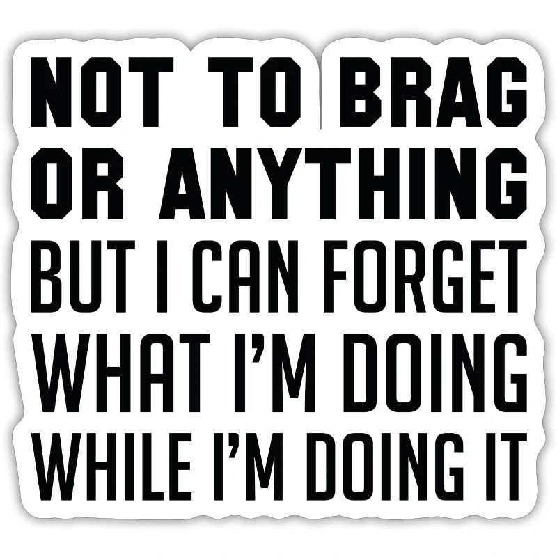 Nicht zu prahlen oder irgendetwas