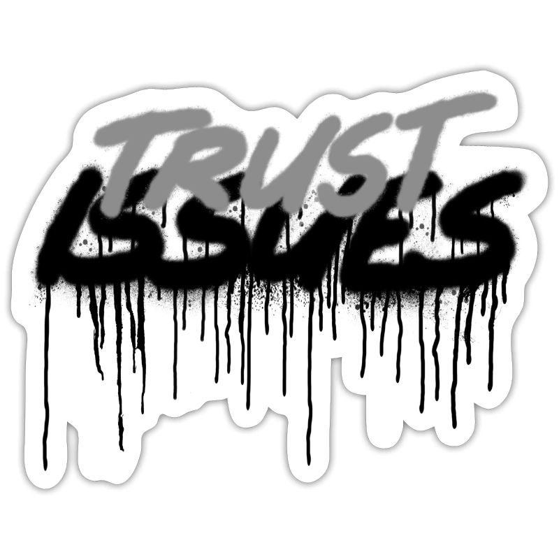 Vertrauen Trust issues Problem Spray sprühen Issue