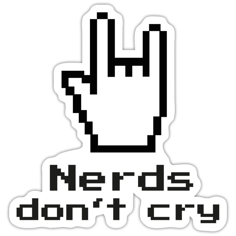 Nerds don't cry! nerdy, IT, EDV, Programmierer