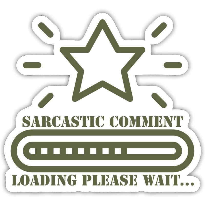 sarcastic comment loading please wait
