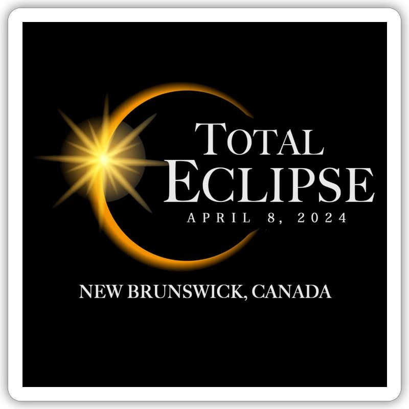 New Brunswick Canada Eclipse 2024 Souvenir April