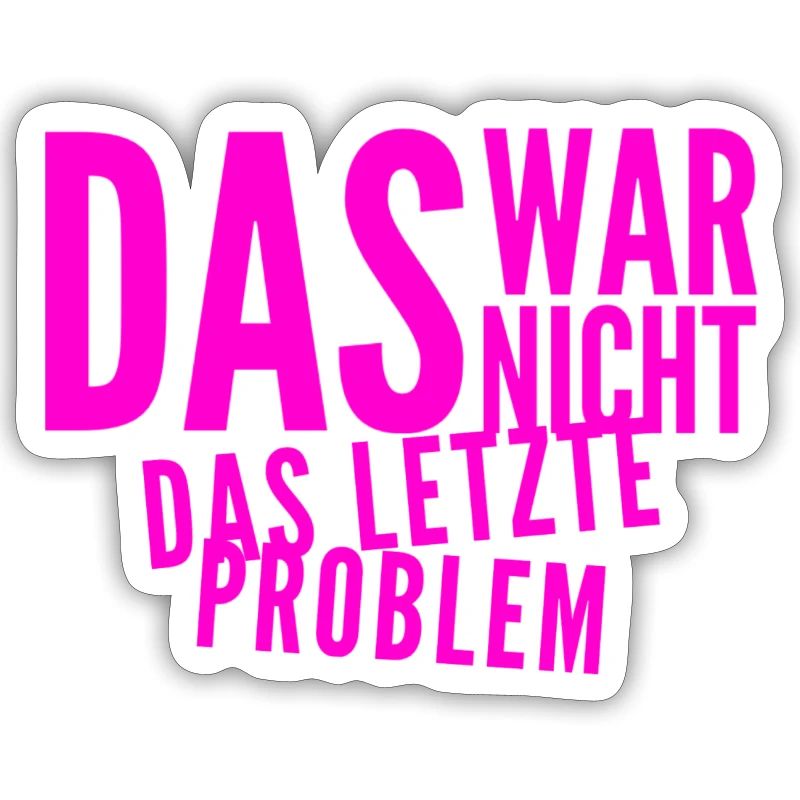 vor dir steht ein Problemlöser