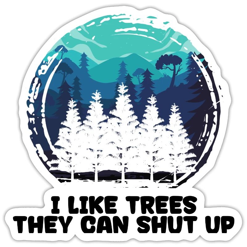 Cool Saying Tree Forestry Lumberjack Forest Work