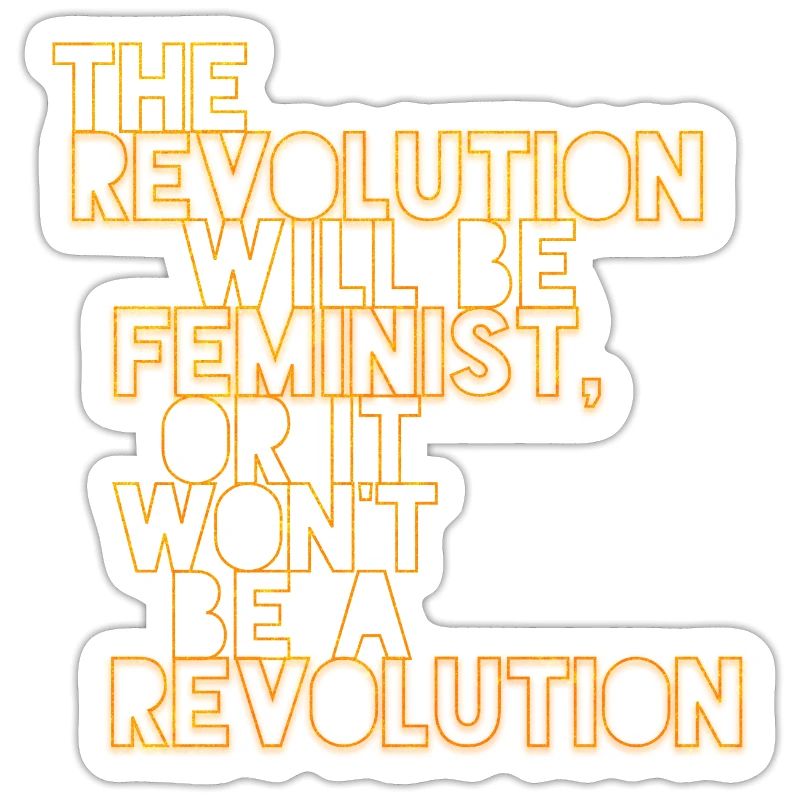 Die Revolution wird feministisch sein, oder wird sie es nicht sein