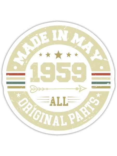May 1959 Anniversary May 1959 Birthday May 1959 - Sticker size S (10 x 10 cm) - white matte - Front