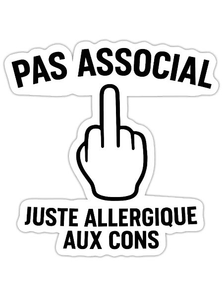 Pas associal, juste allergique aux cons - Sticker taille S (10 x 10 cm) - blanc mat - Devant