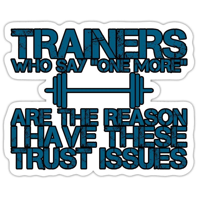 Les formateurs qui disent « un de plus » - Trust Issues 3