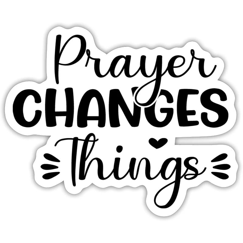 Prayer Changes Things