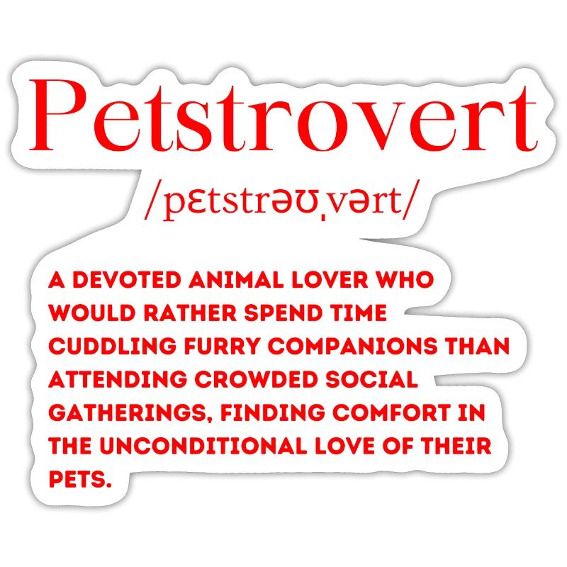 Définition de Petstrovert