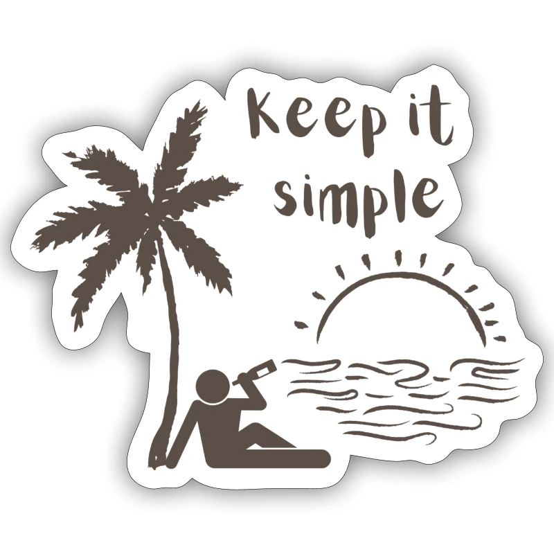 Keep it simple