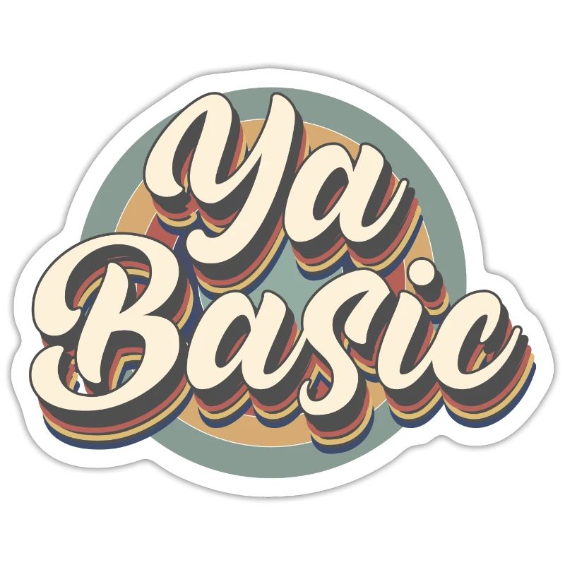 Ya Basic Offensive Sarcastic Quote