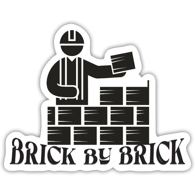 Brick by Brick - Meme Saying