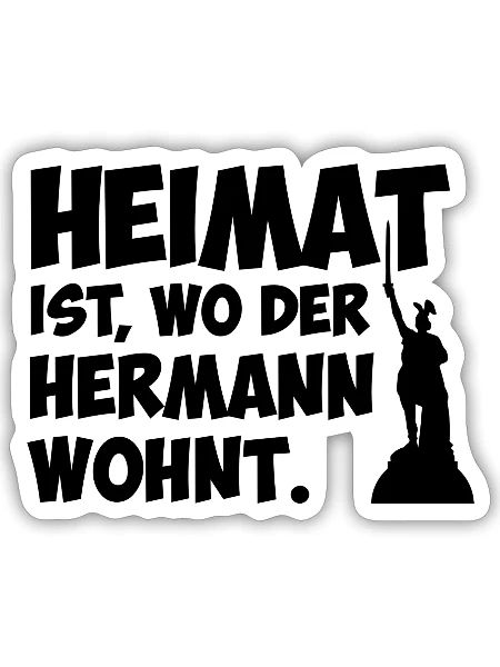 Heimat ist, wo der Hermann wohnt. - Sticker Größe S (10 x 10 cm) - Mattweiß - Vorne