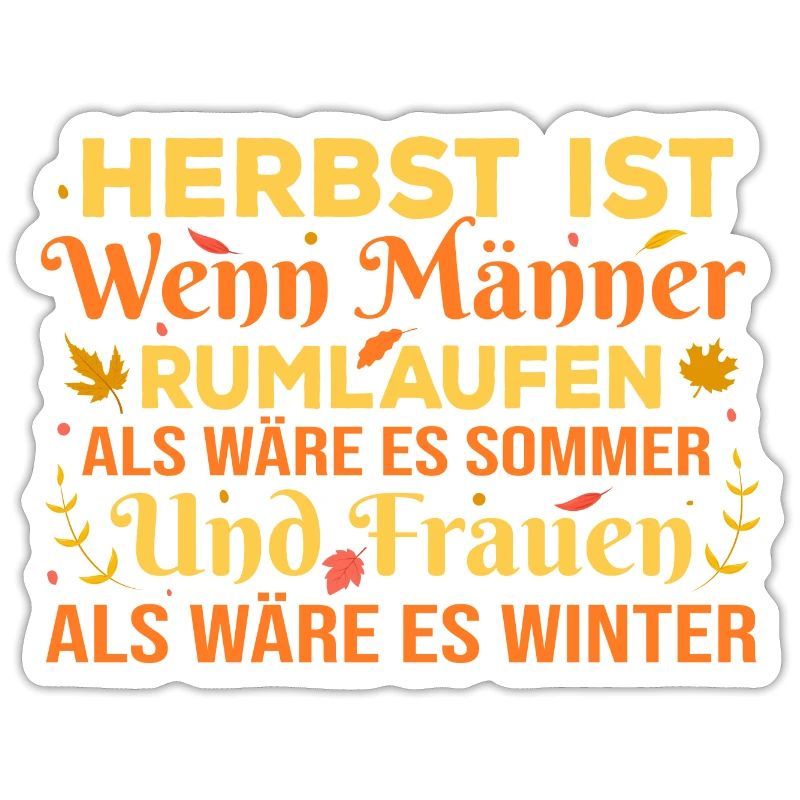 Herbst - Lustiger Spruch Ehemann Ehefrau Statement
