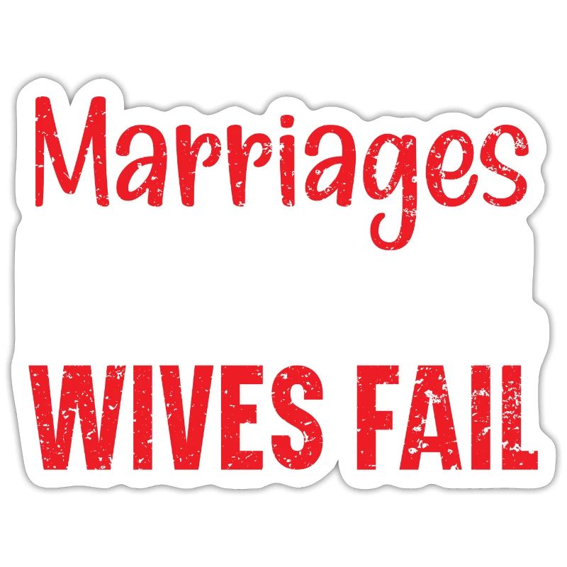 Marriages do not fail, wives fail annulment