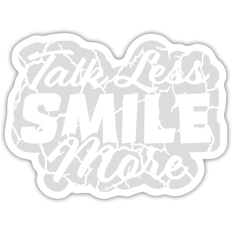 talk less smile more