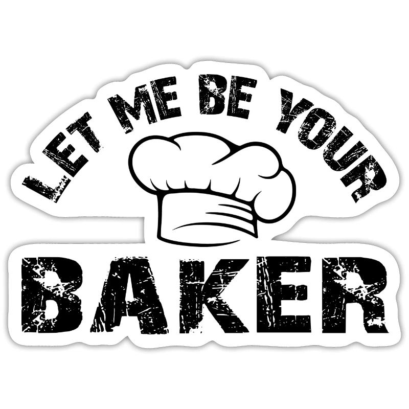 Lass mich Dein Bäcker sein mit Bäckermütze Spruch