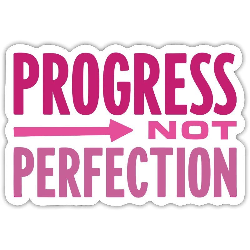 Progress Not Perfection Progress Counts