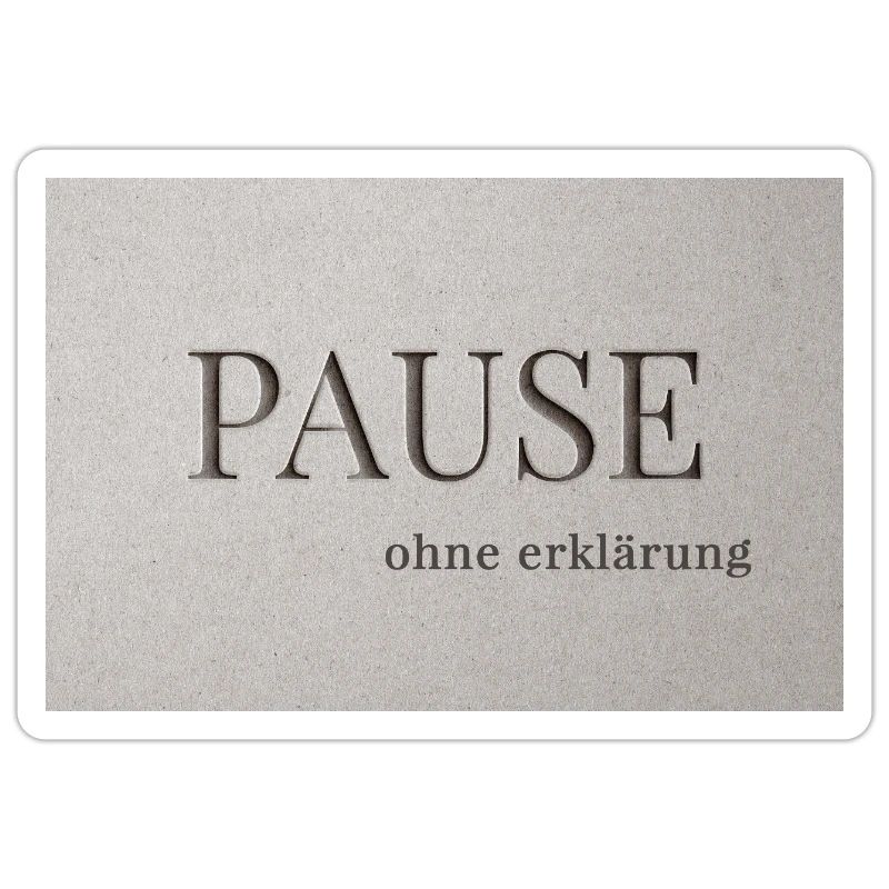 Pause – sans explication