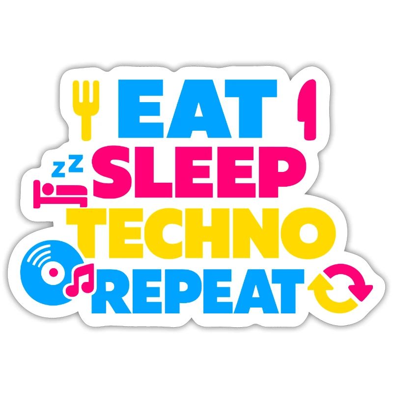 Eat Sleep Techno Repeat Color Explosion