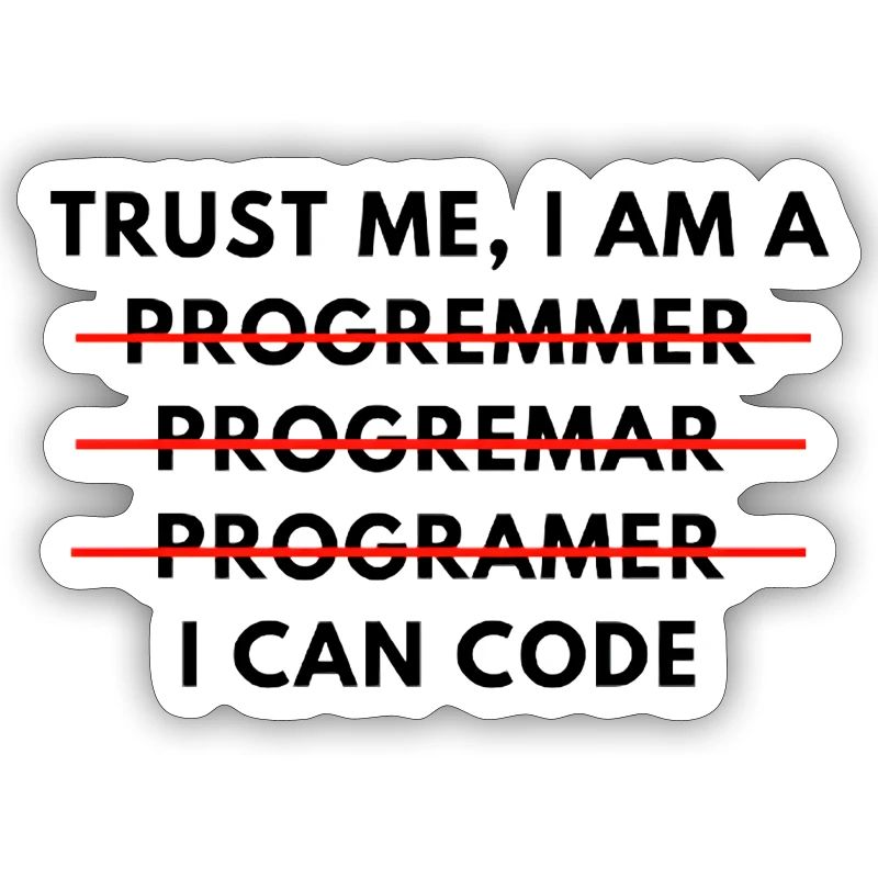Trust me, I can code