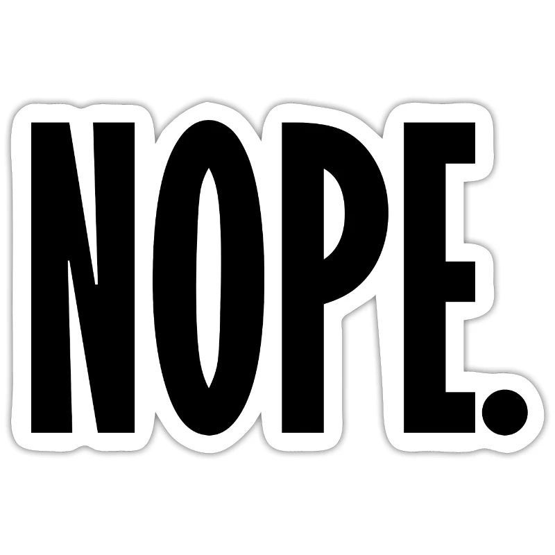 Nope