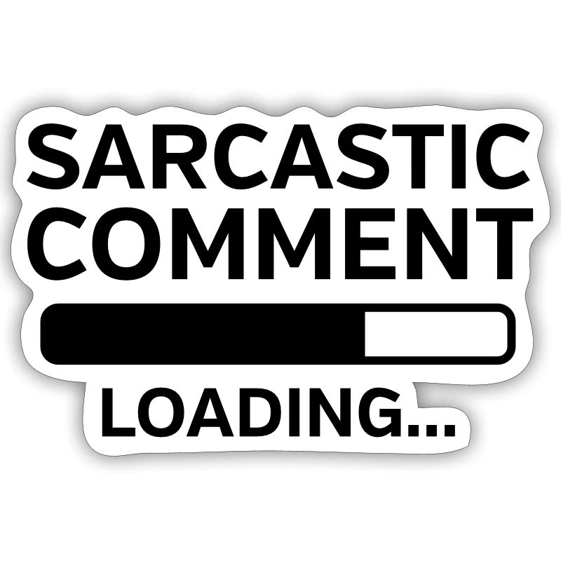 Sarcastic Comment Loading