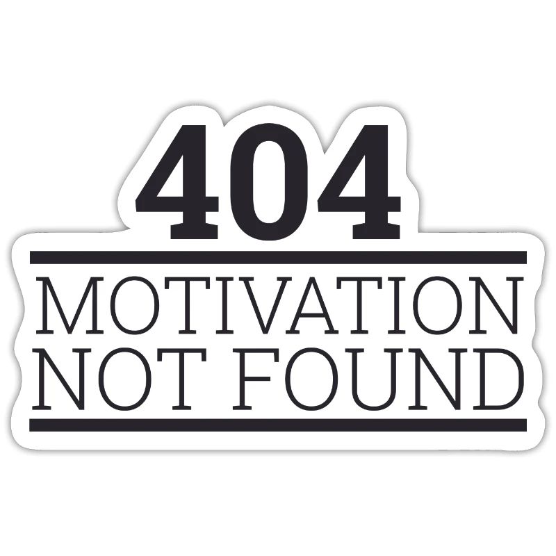 "404 Motivation not found" | Programmer