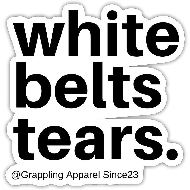 white belts tears.