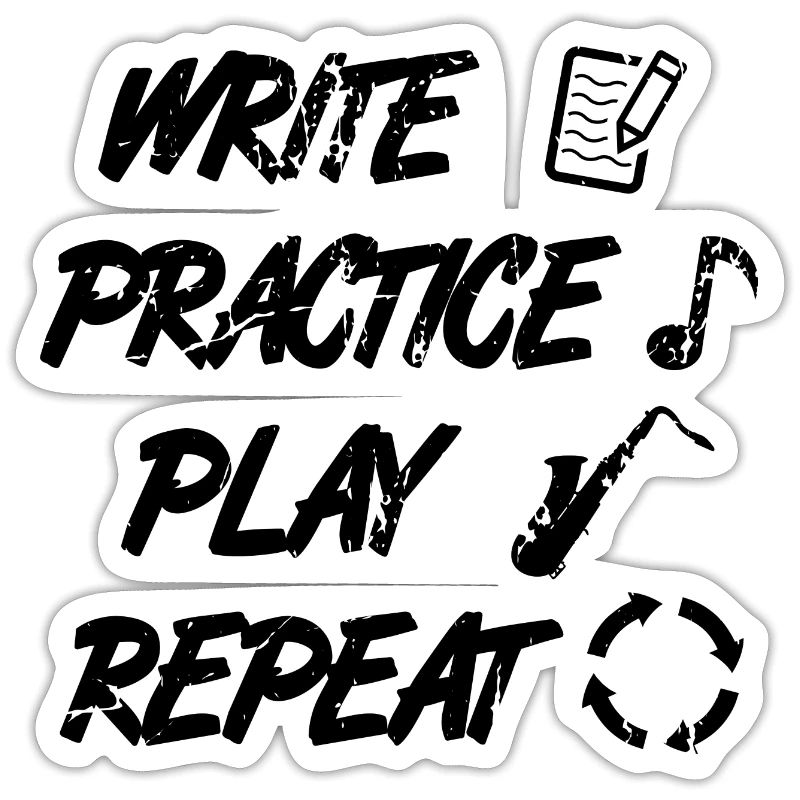 Writing, practicing, playing, repeating