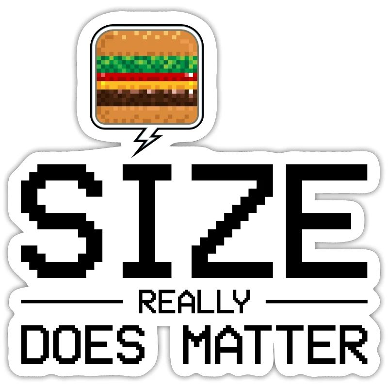 Size Really Does Matter - Burger Humor Gift