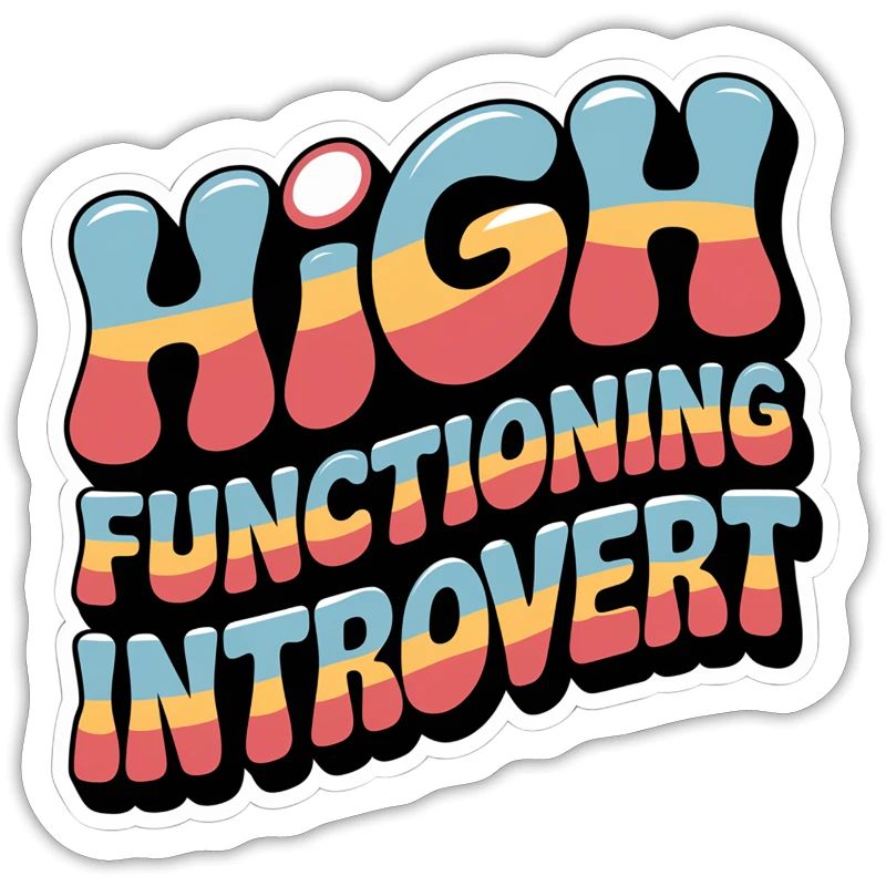 High Functioning Introvert 9