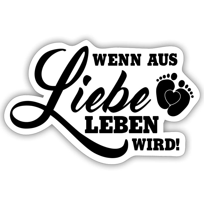 Wenn aus Liebe Leben wird